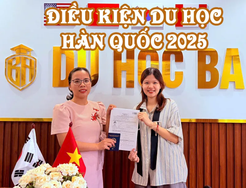 Điều kiện du học Hàn Quốc 2025 – Cập nhật chi tiết mới nhất