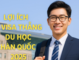 Lợi ích visa thẳng Hàn Quốc 2025 – Lý do nên chọn ngay