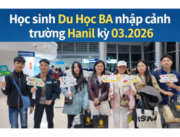 Chào Đón 8 Tân Du Học Sinh BA Hạ Cánh An Toàn & Nhập Học Tại Đại Học Hanil