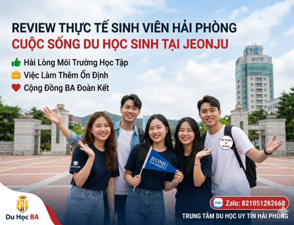 Review Thực Tế: Cuộc Sống Của Sinh Viên Hải Phòng Tại Đại Học Jeonju