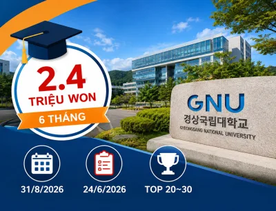 경상국립대학교 (GNU) Đổi Học Phí Tiếng Hàn Xuống Còn 2.400.000 Won / 6 Tháng – Cơ Hội Vàng Kỳ Thu 2026