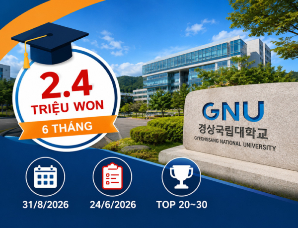 경상국립대학교 (GNU) Đổi Học Phí Tiếng Hàn Xuống Còn 2.400.000 Won / 6 Tháng – Cơ Hội Vàng Kỳ Thu 2026