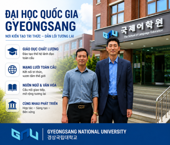 경상국립대학교 (GNU) 2026 – Toàn Bộ Học Phí, Học Bổng Và Chính Sách Hỗ Trợ Từ Bậc Tiếng Đến Thạc Sĩ