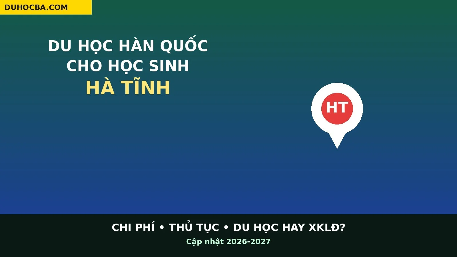 Du học Hàn Quốc cho học sinh Hà Tĩnh: Chi phí, thủ tục, nên chọn du học hay xuất khẩu lao động?