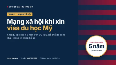 Mạng xã hội khi xin visa du học Mỹ - khai 5 năm, công khai tài khoản, làm sao cho đúng