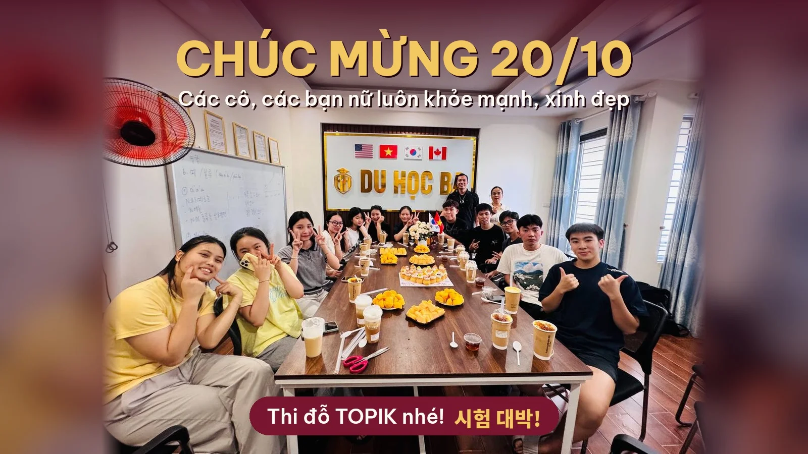 Tiệc ngọt 20/10 ở Du Học BA: chúc các cô, các bạn nữ xinh đẹp và hẹn nhau thi đỗ TOPIK